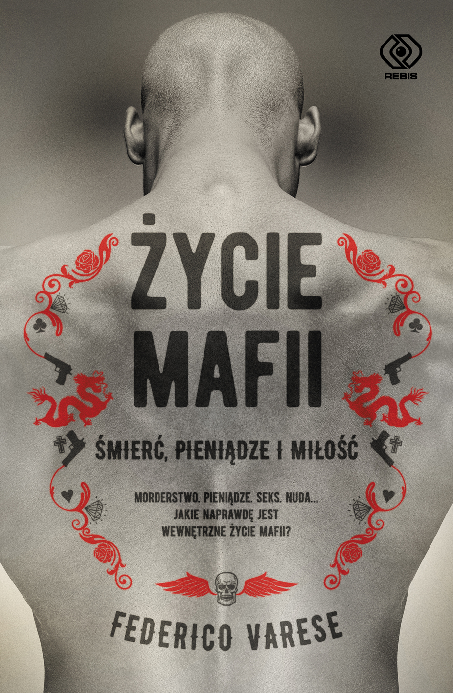 Federico Varese, Źycie mafii